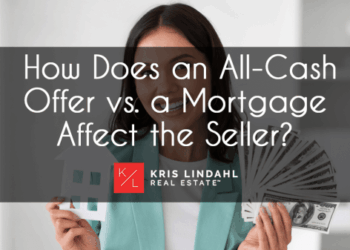 How Does an All-Cash Offer vs. a Mortgage Affect the Home Seller?